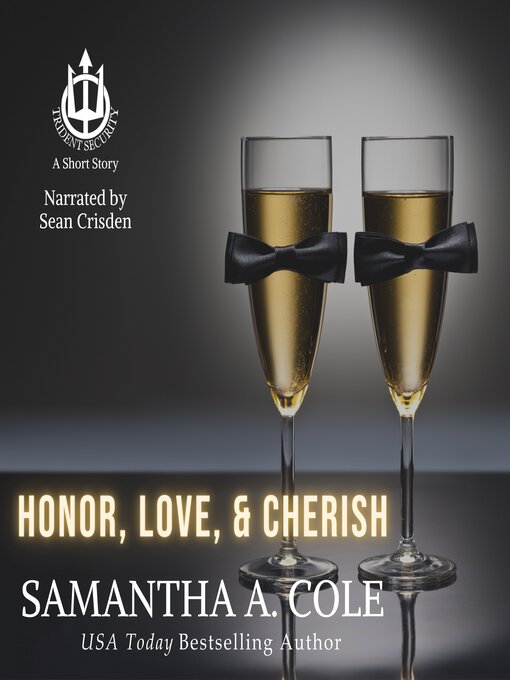Title details for Honor, Love, & Cherish by Samantha A. Cole - Available